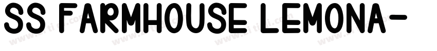 SS Farmhouse Lemona字体转换
